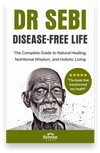 Dr Sebi: Disease-Free Life E-Book